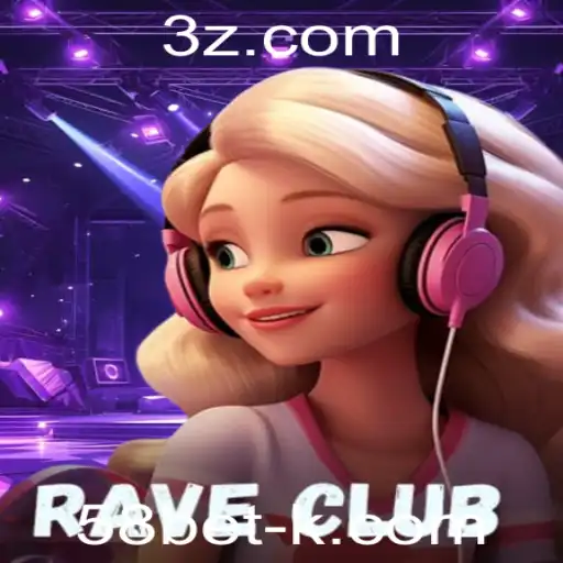 Descubra o Excitante Jogo RaveClub e a Estratégia 58bet