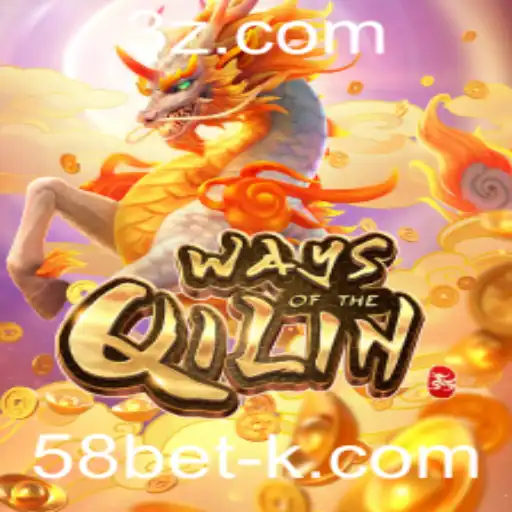 Descubra a Emoção do Jogo WaysoftheQilin no 58bet
